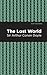 The Lost World (Mint Editions (Scientific and Speculative Fiction))