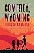 Comfrey, Wyoming by Daphne Birkmyer