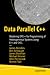 Data Parallel C++: Mastering DPC++ for Programming of Heterogeneous Systems using C++ and SYCL