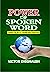 Power of Spoken Word Practically Demonstrated: Prophetic Unction