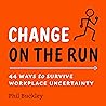 Change on the Run by Phil Buckley
