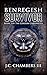 Benregesh Survivor by J.C. Chambers III