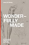 Wonderfully Made:...