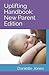 Uplifting Handbook: New Parent Edition