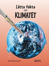 Lätta fakta om klimatet (Hardcover)