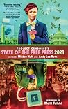 Project Censored's State of the Free Press 2021 Project Censored's State of the Free Press 2021