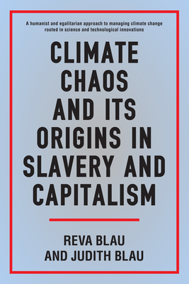 Climate Chaos and Its Origins in Slavery and Capitalism (Kindle Edition)
