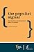 The Populist Signal: Why Politics and Democracy Need to Change