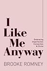 I Like Me Anyway:...