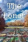 The Loner - An Au...