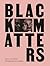 Black Matters by Afua Cooper
