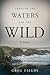 Through the Waters and the ...