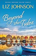Beyond the Tides (Prince Edward Island Shores, #1)