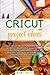 Cricut Project ideas by Ava Curtis