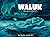 Waluk #2: The Great Journey