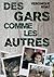 Des gars comme les autres by Véronique Rivat