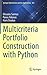 Multicriteria Portfolio Construction with Python (Springer Optimization and Its Applications, 163)