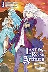 Last Round Arthurs, Vol. 3: The Snow Maiden & the King Who Killed Arthur