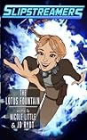The Lotus Fountain: A Slipstreamers Adventure