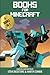 Books for Minecraft: A 4 book unofficial collection: Minecraft guide for beginners + Handbook + Guide for Minecraft + Minecraft's secrets