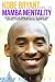 Kobe Bryant and the Mamba M...