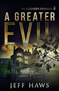 A Greater Evil