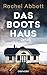 Das Bootshaus by Rachel Abbott