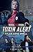 Toxin Alert (Tactical Crime Division: Traverse City #2)