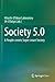 Society 5.0: A People-centr...