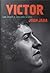 Victor, Un Canto Inconcluso
