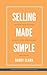 Selling Made Simple by Barry Clark