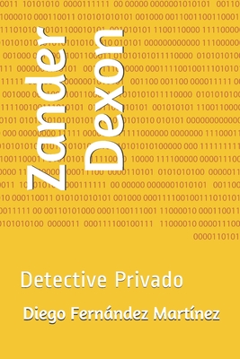 Zander Dexon: Detective Privado (Spanish Edition)