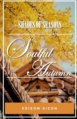 Shades of Seasons: Soulful Autumn