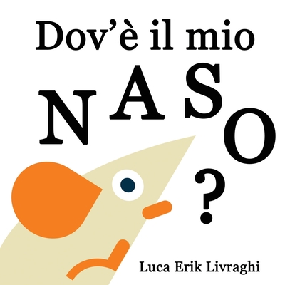 Dov'è il mio naso? (Italian Edition)