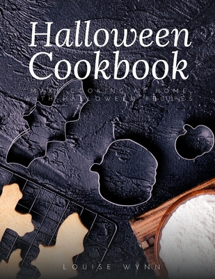 Halloween Cookbook: Make Cooking at Home with Halloween Recipes