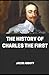The History of the charles ...