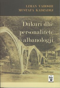Dukuri dhe personalitete në albanologji