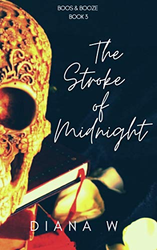 The Stroke of Midnight (Boos & Booze, #3)