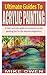 Ultimate Guides to Acrylic Painting by Mike Owen