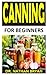 Canning for Beginners: Ever...