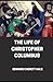 TheLife of Christopher Columbus illustrated