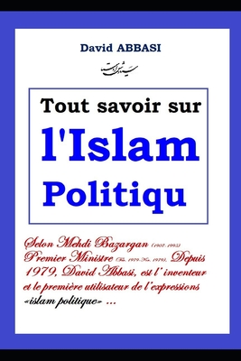 Tout savoir sur l'Islam Politique
