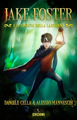 Jake Foster: E il Segreto della Lanterna