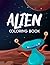 Alien Coloring Book: Iconic...