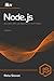 Node.js: Build Web APIs and Applications with Node.js