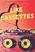 Like Cassettes