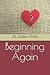 Beginning Again