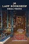 The Last Bookshop by Emma   Young