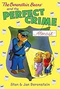 The Berenstain Bears and the Perfect Crime