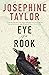 Eye of a Rook by Josephine Taylor